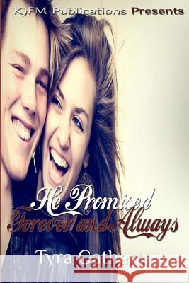 He Promised Forever and Always Tyra Gathers Keynada Mustapha Keynada Mustapha 9781731543516 Independently Published - książka