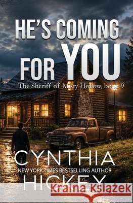 He's Coming For You Hickey, Cynthia 9781968792961 Winged Publications - książka