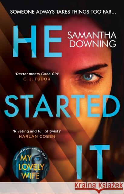 He Started It: The gripping Sunday Times Top 10 bestselling psychological thriller Samantha Downing 9780241417348 Penguin Books Ltd - książka