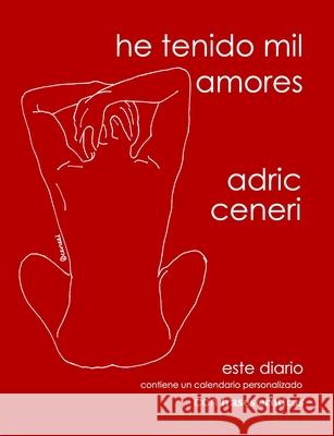 He tenido mil amores Adric Ceneri 9781693552458 Independently Published - książka
