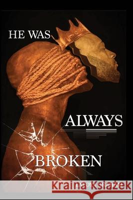 He Was Always Broken Latoya N. Graham 9780999848715 Beyond Me Publishing - książka