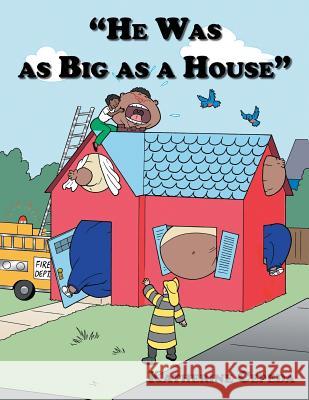 He Was as Big as a House Katherine Cepeda 9781496953216 Authorhouse - książka