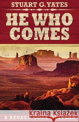 He Who Comes Stuart G. Yates 9784867455142 Next Chapter - książka