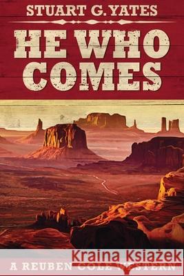 He Who Comes Yates, Stuart G. 9784867455173 Next Chapter - książka