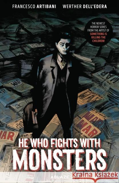 He Who Fights With Monsters Francesco Artibani 9781950912612 Ablaze, LLC - książka