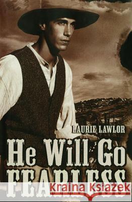 He Will Go Fearless Laurie Lawlor 9780689865800 Simon & Schuster Books for Young Readers - książka