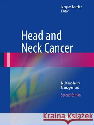 Head and Neck Cancer: Multimodality Management Bernier, Jacques 9783319275994 Springer - książka