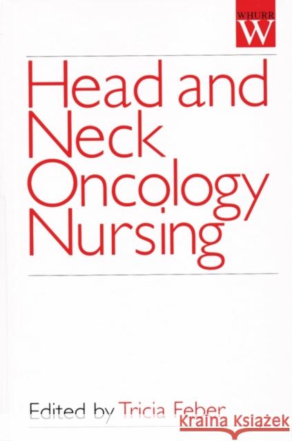 Head and Neck Oncology Feber, Tricia 9781861561473 Taylor & Francis Group - książka