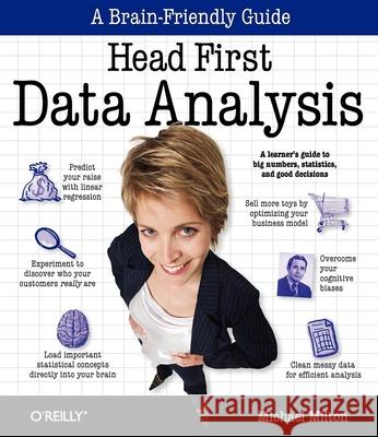 Head First Data Analysis: A Learner's Guide to Big Numbers, Statistics, and Good Decisions  9780596153939 O'Reilly Media - książka