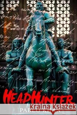Head Hunter Pablo Khan 9781502865892 Createspace Independent Publishing Platform - książka