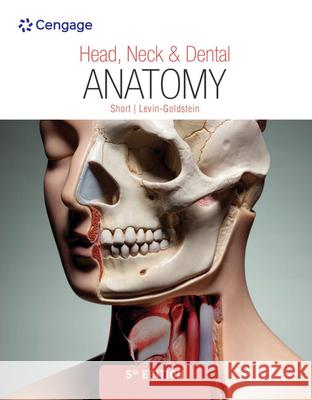 Head, Neck & Dental Anatomy Marjorie J. Short Deborah Levin-Goldstein 9780357457122 Cengage Learning, Inc - książka