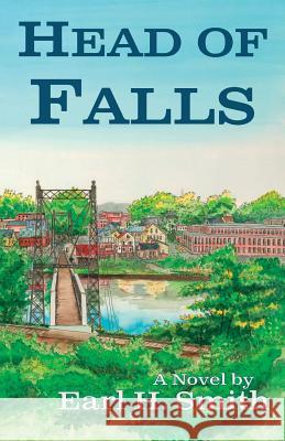 Head of Falls Earl H. Smith 9781943424153 North Country Press - książka