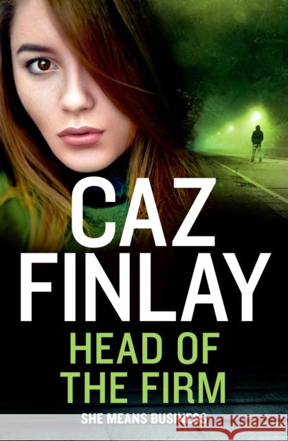 Head of the Firm Caz Finlay 9780008405090 HarperCollins Publishers - książka