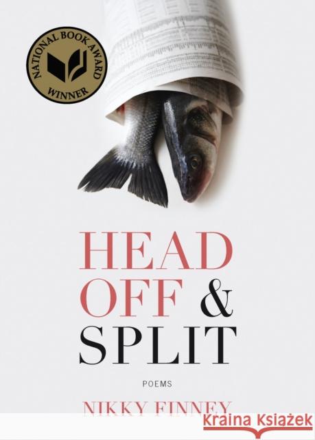 Head Off & Split: Poems Finney, Nikky 9780810152168 Triquarterly Books - książka