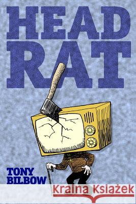 Head Rat Tony Bilbow 9781493514953 Createspace - książka
