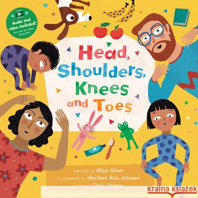 Head, Shoulders, Knees and Toes Skye Silver Mariana Rui Chris Mears 9781646862856 Barefoot Books Ltd - książka