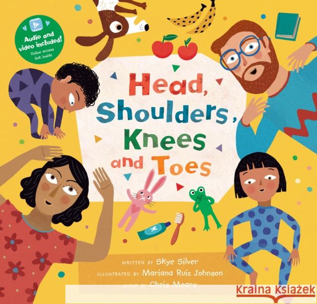 Head, Shoulders, Knees and Toes Skye Silver Mariana Ruiz Johnson Chris Mears 9781646865086 Barefoot Books Ltd - książka