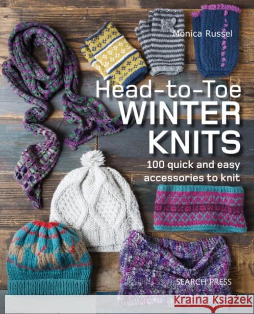 Head-to-Toe Winter Knits: 100 Quick and Easy Accessories to Knit Monica Russel 9781782216087 Search Press Ltd - książka