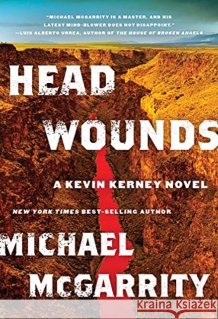 Head Wounds: A Kevin Kerney Novel Michael McGarrity 9780393868425 W. W. Norton & Company - książka