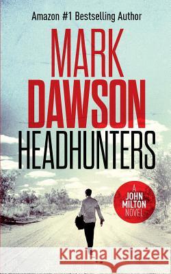 Headhunters Mark Dawson 9781516938629 Createspace - książka