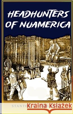 Headhunters of Nuamerica Stanton A. Coblentz 9781636523309 Gulith New York - książka
