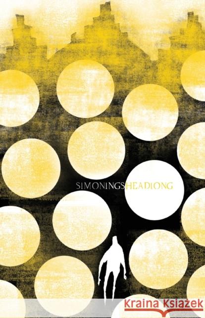 Headlong Simon Ings 9780575131125 GOLLANCZ - książka