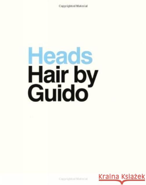 Heads: Hair by Guido David Sims, Steven Klein 9781861541260 Booth-Clibborn Editions - książka