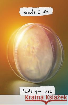 Heads I Win, Tails You Lose Linda Hutsell-Manning 9781990496264 Ace of Swords Publishing - książka