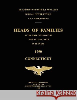 Heads of Families at the First Census of the United States Taken in the Year 1790: Connecticut United States Bureau of the Census 9781596410886 Janaway Publishing, Inc. - książka