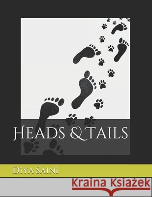 Heads & Tails Saini, Diya 9798582165316 Independently Published - książka