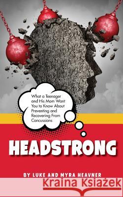Headstrong Luke Heavner Myra Heavner 9781943258864 Warren Publishing, Inc - książka