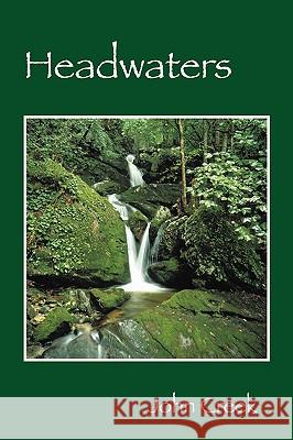 Headwaters John Creek 9781432742331 Outskirts Press - książka