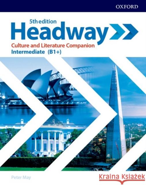 Headway: Intermediate: Culture and Literature Companion : Exploring culture and literature in the classroom Peter May   9780194529273 Oxford University Press - książka