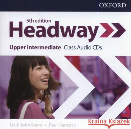 Headway Upper-Intermediate, Class Audio-CDs Soars Liz Soars John Hancock Paul 9780194539982 Oxford University Press - książka