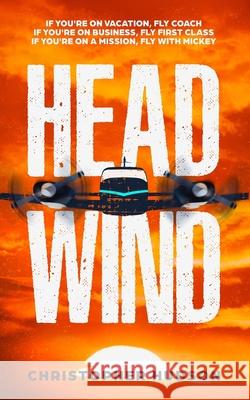 Headwind Christopher Hudson 9781453744536 Createspace - książka