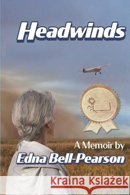 Headwinds: a memoir Edna Bell-Pearson 9781732241060 Meadowlark Books - książka
