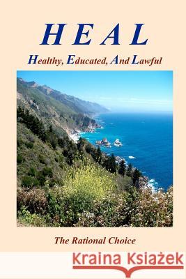 Heal: Healthy, Educated, and Lawful Haseen Mazhar 9781453647363 Createspace - książka