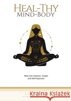 Heal-Thy Mind-Body Liza Boubari 9781733312677 Healwithin - książka