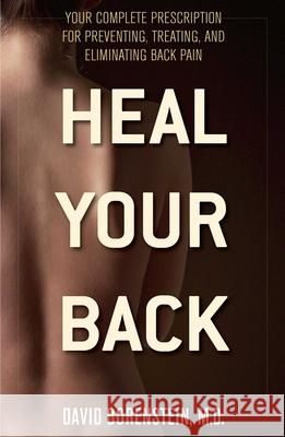 Heal Your Back: Your Complete Prescription for Preventing, Treating, and Eliminating Back Pain Borenstein, David 9781590771853  - książka