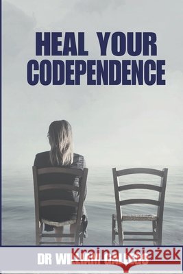 Heal Your Codependence Gallego, William 9798607516826 Independently Published - książka