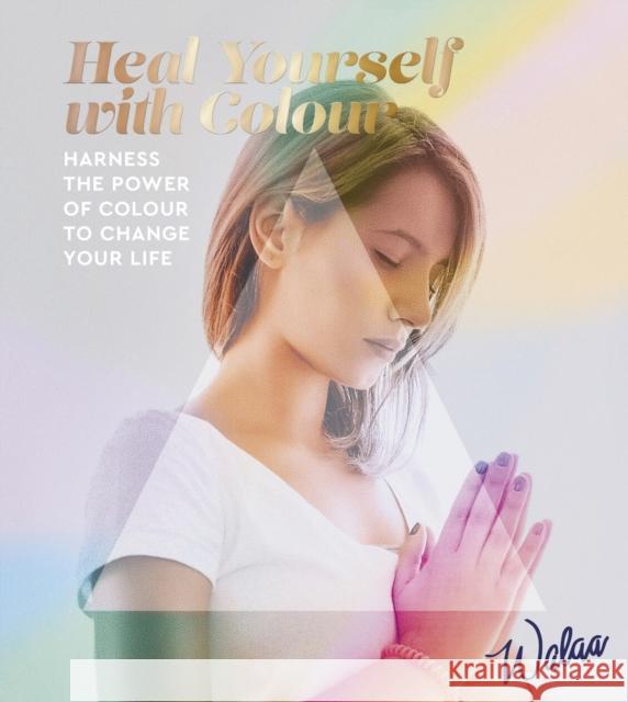 Heal Yourself with Colour: Harness the Power of Colour to Change Your Life Walaa AlMuhaiteeb 9781859064740 Headline Publishing Group - książka