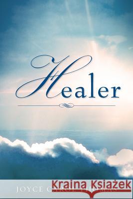 Healer Joyce Carol Thomas 9781602667020 Xulon Press - książka