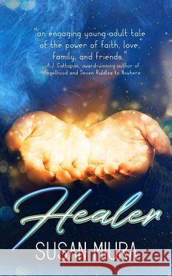 Healer Susan Miura 9781981752034 Createspace Independent Publishing Platform - książka