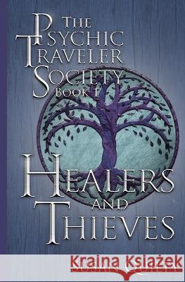 Healers and Thieves Susan Quilty 9781737970248 Bitter Lily Books, LLC - książka