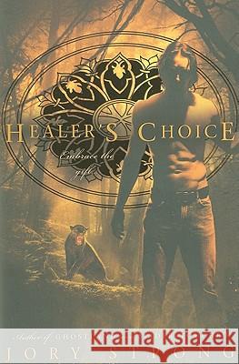 Healer's Choice Jory Strong 9780425236536 Penguin Putnam Inc - książka