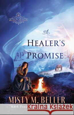 Healer's Promise Beller, Misty M. 9780764240126 Bethany House Publishers - książka