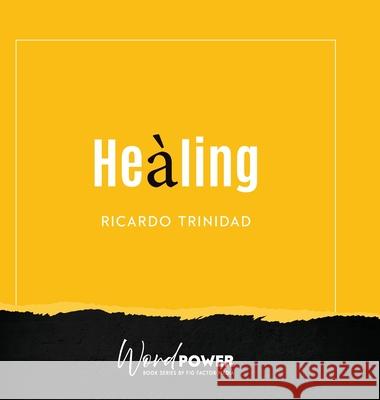 Healing Ricardo Trinidad 9781957058047 Fig Factor Media Publishing - książka