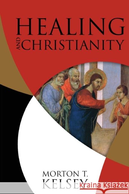 Healing and Christianity Kelsey, Morton T. 9780806627762 Augsburg Fortress Publishers - książka