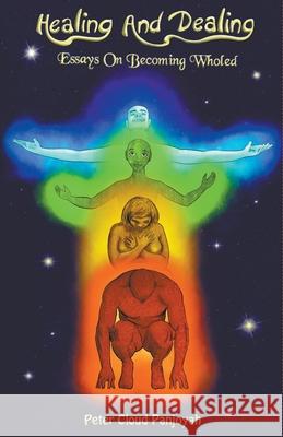 Healing and Dealing Peter Cloud Panjoyah 9781999063108 Greenview Publishing - książka