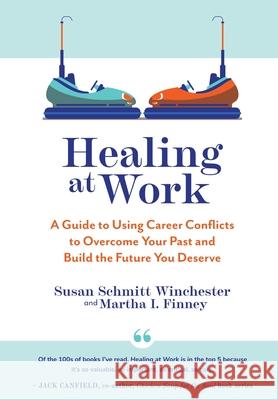 Healing at Work Susan Schmit Martha I. Finney 9781951744731 Susan Winchester - książka